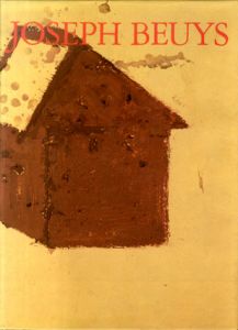 ヨーゼフ・ボイス油彩画集　Joseph Beuys:Olfarben Oilcolors 1936-1965 /Franz Joseph Van Der Grinten