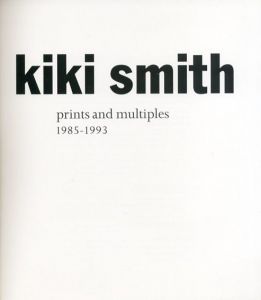 キキ・スミス　Kiki Smith: Prints and Multiples, 1985-1993/Barbara Krakowのサムネール
