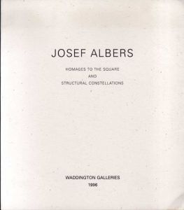ジョセフ・アルバース　Josef Albers. Homages to The Square and Structural Constellations/のサムネール