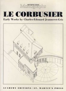 ル・コルビュジエ　Le Corbusier Early Works/Geoffrey H. Baker/Jacques Gublerのサムネール