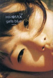 Hiromix： girls blue/Hiromixのサムネール