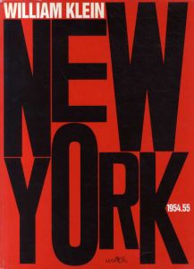 ウィリアム・クライン写真集　William Klein: New York 1954-55/William Kleinのサムネール