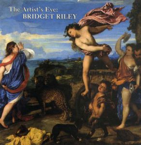 ブリジット・ライリー　The Artist's Eye: Bridget Riley/Bridget Rileyのサムネール