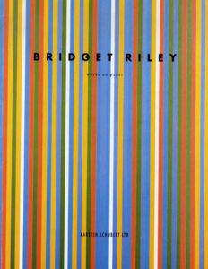 ブリジット・ライリー　Bridget Riley: Works on Paper/Bridget Rileyのサムネール