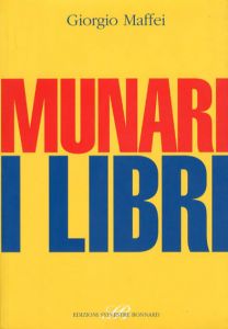 ブルーノ・ムナーリ　Munari i Libri/Giorgio Maffei