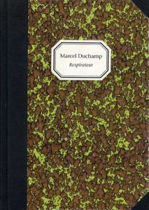マルセル・デュシャン　Marcel Duchamp: Respirateur/Marcel Duchampのサムネール