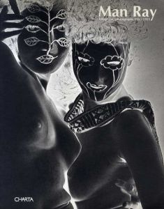 マン・レイ　Man Ray: Photographs 1925-1955/マン・レイ　Cecilia Casorati編のサムネール