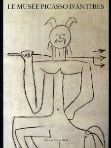 パブロ・ピカソ　Le musee Picasso d'Antibes. Un volume relie illustre/のサムネール