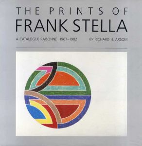 フランク・ステラ　カタログ・レゾネ　Prints of Frank Stella: A Catalogue Raisonne 1967-1982/Frank Stella　Richard H. Axsom編のサムネール
