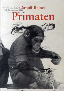 アーノルフ・ライナー　Arnulf Rainer: Primaten/Arnulf Rainerのサムネール