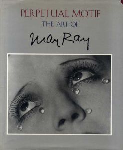 マン・レイ　Perprtual Motif The Art of Man Ray/Merry Foresta編のサムネール