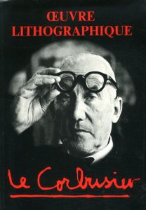 ル・コルビュジエ　Oeuvre Lithographique: Le Corbusier/ル・コルビュジエのサムネール
