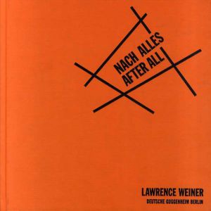 ローレンス・ウェイナー　Lawrence Weiner: Nach Alles After All/Lawrence Weinerのサムネール