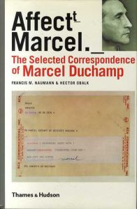 マルセル・デュシャン書簡集　The Selected Correspondence of Marcel Duchamp/Marcel Duchamp　Francis M. Naumann編のサムネール
