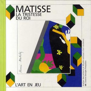 アンリ・マティス　Matisse: La Tristesse du roi　L'Art en Jeuシリーズ/のサムネール