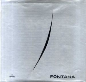 ルーチョ・フォンタナ　Fontana and the White Manifesto 1946/Michel Tapie