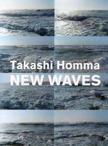 ホンマタカシ　New Waves/Takashi Hommaのサムネール
