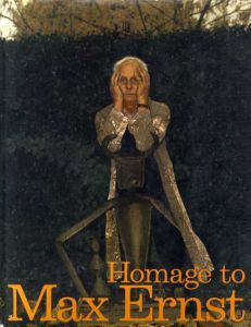 マックス・エルンスト Homage to Max Ernst: Special issue of the XXe Siecle Review/マックス・エルンストのサムネール