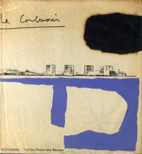 ル・コルビュジエ　Le Corbusier: Von der Poesie des Bauens/のサムネール