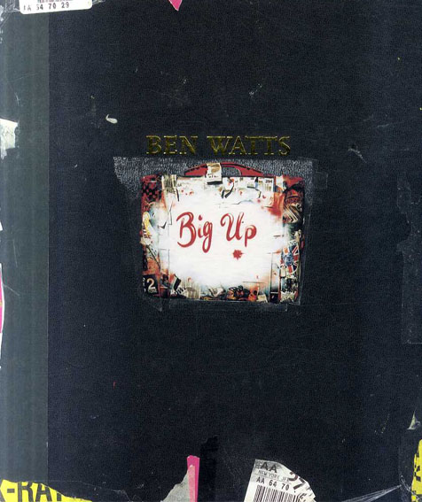 ベン・ワッツ写真集 Big Up／Ben Watts‹‹古書 古本 買取 神田神保町