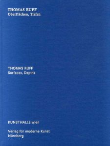 トーマス・ルフ写真集　Thomas Ruff: Surfaces, Depths/Douglas Fogle/Gerald Matt編のサムネール