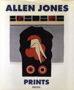 アレン・ジョーンズ　Allen Jones: Prints/Marco Livingstoneのサムネール