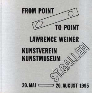ローレンス・ウェイナー Lawrence Weiner: From Point to Point/Konrad Bitterli/Roland Waspeのサムネール