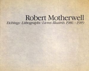 ロバート・マザウェル　Robert Motherwell: Etchings･Lithographs･Livres Illustres1986-1989/のサムネール