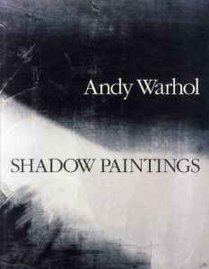 アンディ・ウォーホル　Andy Warhol: Shadow Paintings/Julian Schnabelのサムネール