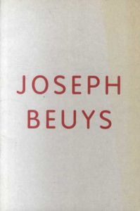 ヨーゼフ・ボイス　Joseph Beuys: Actions,Vitrines,Environments/のサムネール