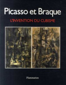 パブロ・ピカソ/ジョルジュ・ブラック　Picasso et Braque: L'invention du cubisme/William Rubinのサムネール