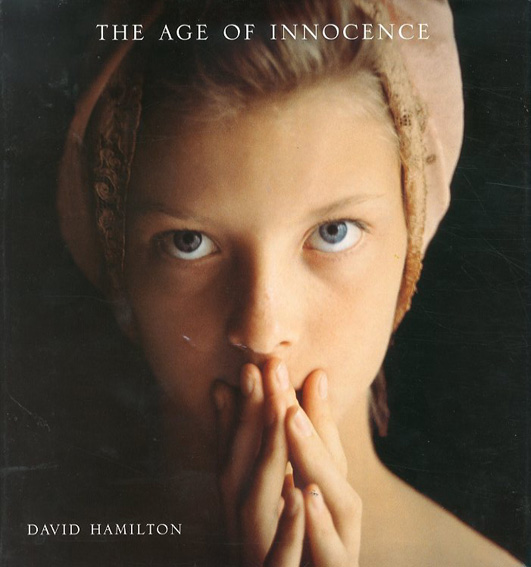 デイヴィッド・ハミルトン写真集 David Hamilton: The Age of