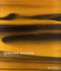 ゲルハルト・リヒター　Gerhard Richter: Red Yellow Blue/Helmut Friedel　Robert Storrのサムネール