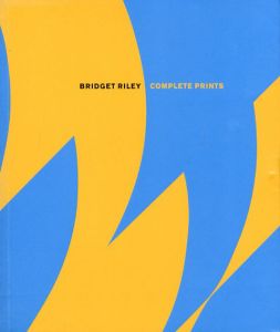 ブリジット・ライリー　Bridget Riley Complete Prints 1962-2001/Bridget Riley/Craig Hartley/Lynn Macritchie/Karstan Schubertのサムネール