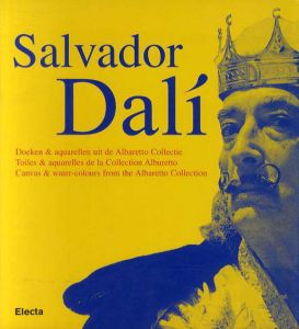 サルバドール・ダリ　Salvador Dali: Canvas and Watercolours from the Albaretto Collection /のサムネール