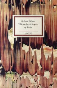 ゲルハルト・リヒター　Gerhard Richter: Tableau abstrait 825-ii 69 details/Gerhard Richterのサムネール