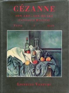 ポール・セザンヌ　カタログ・レゾネ1　Cezanne： Son Art-Son Deuvre Catalogue Raisonne1/Lionello Venturiのサムネール