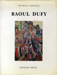 ラウル・デュフィ　カタログ・レゾネ　Raoul Dufy: Catalogue Raisonne De L'oeuvre Peint　全5冊揃/Maurice Laffailleのサムネール