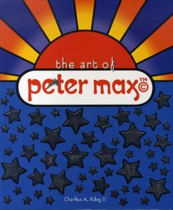 ピーター・マックス　The Art of Peter Max/Charles A. Riley