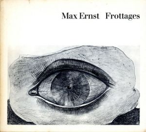 マックス・エルンスト　Max Ernst: Frottages/Werner Spiesのサムネール