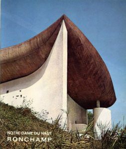 ル・コルビュジエ　ロンシャンの礼拝堂　Notre Dame du Haut Ronchamp/Le Corbusierのサムネール