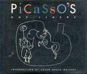 パブロ・ピカソ　Picasso's One-Liners/Pablo Picasso/Susan Grace Galassiのサムネール