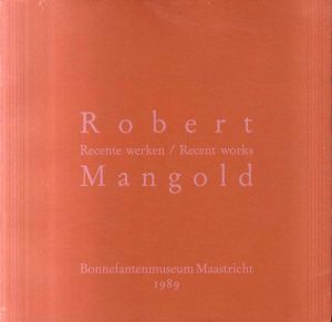 ロバート・マンゴールド　Robert Mangold: Recente Werken/Recent Works/のサムネール