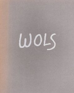 ヴォルス　Wols: 1913-1951/のサムネール