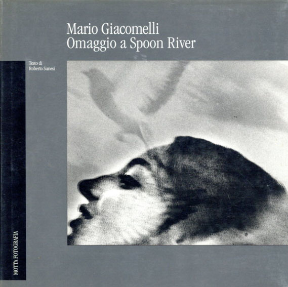マリオ・ジャコメッリ写真集 Mario Giacomelli: Omaggio A Spoon River