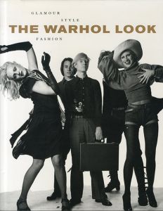 アンディ・ウォーホル　The Warhol Look: Glamour Style Fashion/Mark Francis/Margery King/Hilton Alsのサムネール