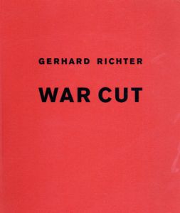 ゲルハルト・リヒター　Gerhard Richter: War Cut/のサムネール