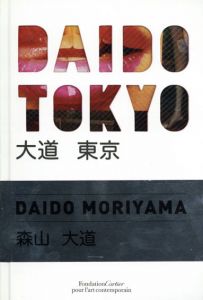 森山大道　Daido Tokyo/Daido Moriyamaのサムネール