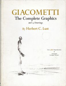 アルベルト・ジャコメッティ　Giacometti： The Complete Graphics And 15 Drawings/Alberto Giacomettiのサムネール