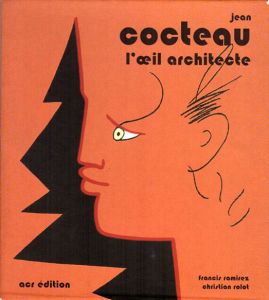 ジャン・コクトー　Jean Cocteau: L'Oeil Architecte/Francis Ramirez/Christian Rolotのサムネール